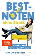 Bestnoten ohne Stress - Lara Emily Lekutat
